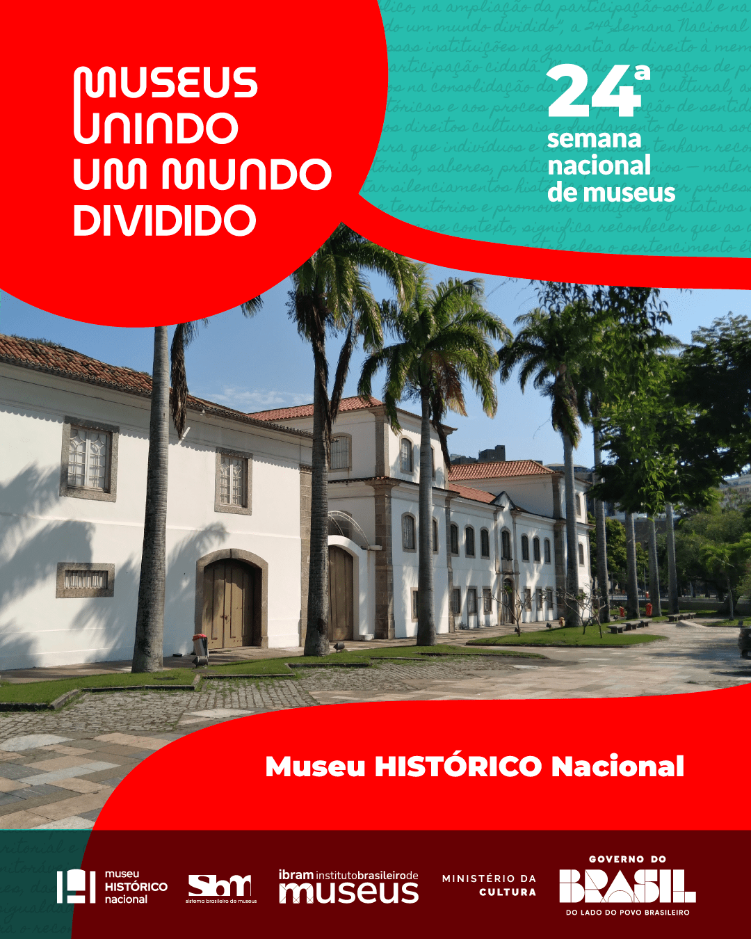 O Museu Histórico Nacional está participando da 24ª SNM